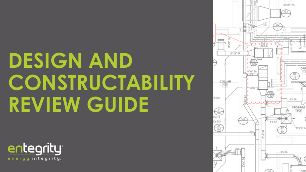Design and Constructability Reviews – Entegrity Energy Partners